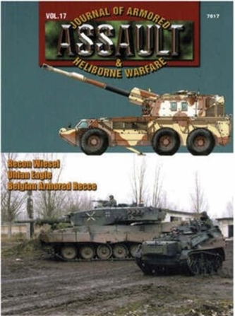 7817 Assault: Journal of Armored & Heliborne Warfare Vol. 17