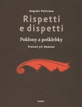 Rispetti e dispetti - Poklony a pošklebky