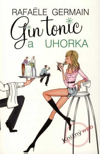 Gin tonic a uhorka (Rafaële Germain, 2009)