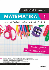 Matematika 1 pro střední odborná učiliště učitelská verze