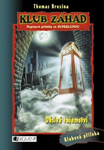 Děsivé tajemství (Thomas C. Brezina, 2009)