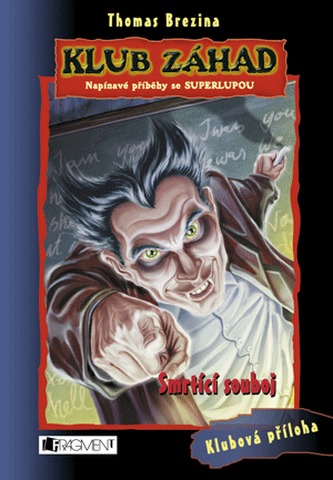 Smrtící souboj (Thomas C. Brezina, 2009)