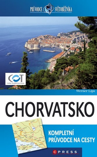 Chorvatsko : [kompletní průvodce na cesty] (Werner Lips, 2009)