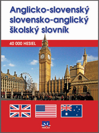 Anglicko-slovenský a slovensko-anglický školský slovník : [40000 hesiel] (Roman Mikuláš, 2009)