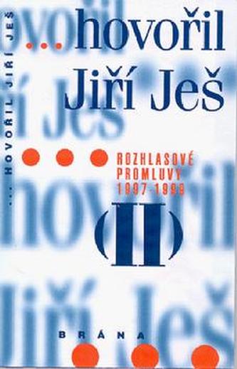 Hovořil Jiří Ješ