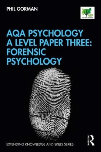 AQA Psychology A Level Paper Three: Forensic Psychology