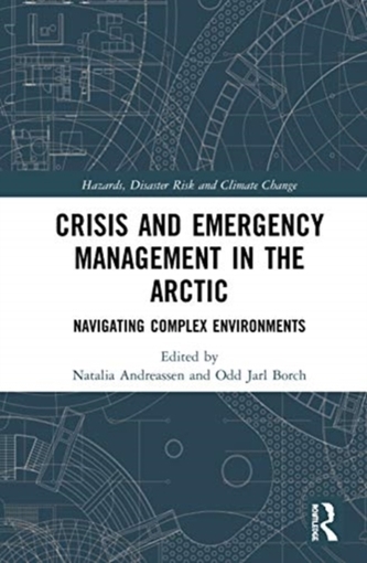 Crisis and Emergency Management in the Arctic