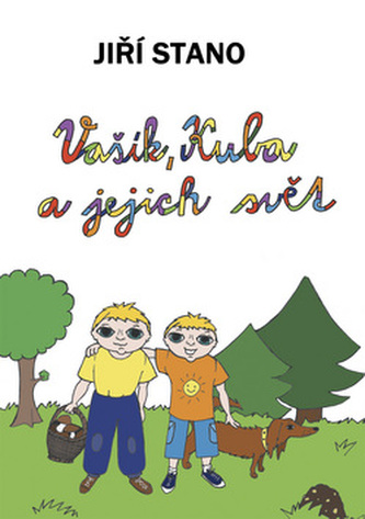 Vašík, Kuba a jejich svět Vašík, Kuba a jejich svět