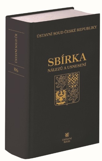 Sbírka nálezů a usnesení ÚS ČR, svazek 86 (vč. CD)