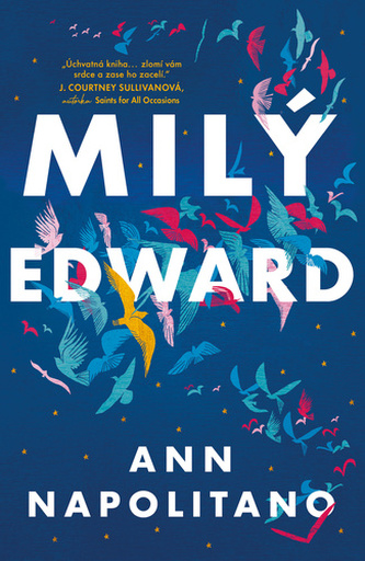 Milý Edward (Ann Napolitano, 2020) Milý Edward (Ann Napolitano, 2020)