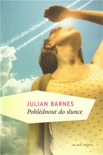 Pohlédnout do slunce Pohlédnout do slunce