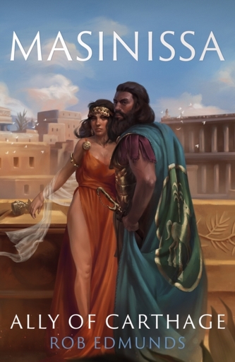 Masinissa: Ally of Carthage Masinissa: Ally of Carthage