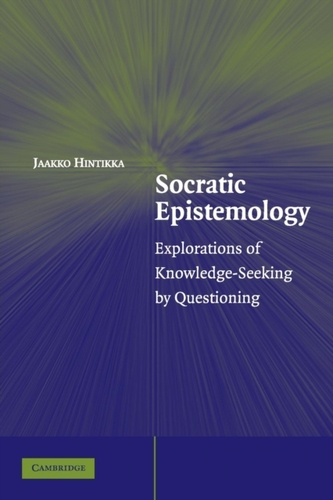 Socratic Epistemology Socratic Epistemology