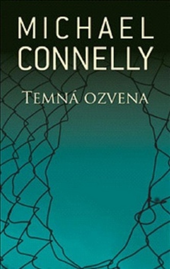 Temná ozvena (Michael Connelly, 2009)