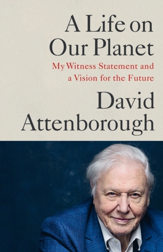A Life on Our Planet A Life on Our Planet