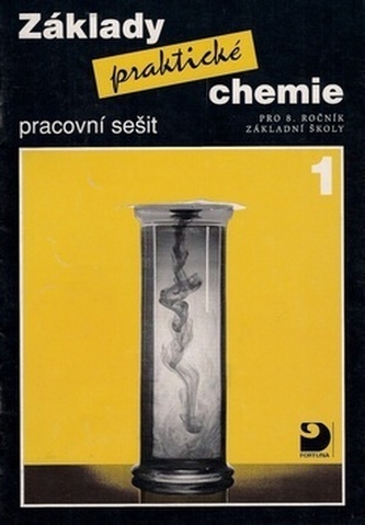 Základy praktické chemie 1 Pracovní sešit