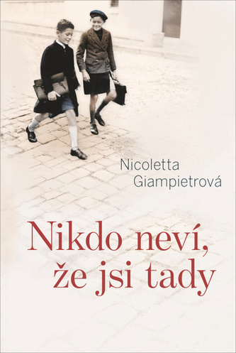 Nikdo neví, že jsi tady (Nicoletta Giampietro, 2020)