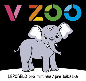 V ZOO - Leporelo pro miminka / pre bábetká