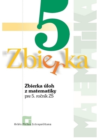 Zbierka úloh z matematiky 5