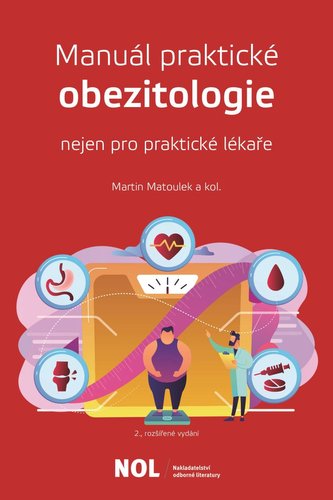 Manuál parktické obezitologie nejen pro praktické lékaře - Matoulek Martin