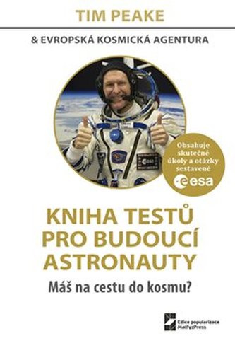 Kniha testů pro budoucí astronauty (Tim Peake, 2020)