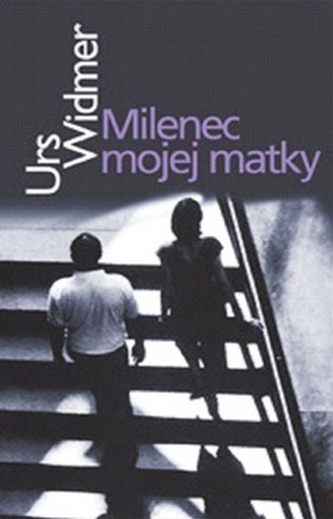 Milenec mojej matky Milenec mojej matky