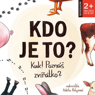 Kdo je to? Kuk! Poznáš zvířátko?
