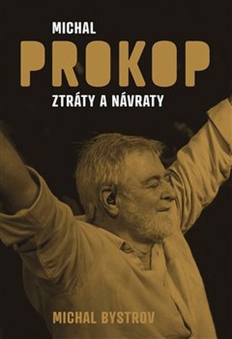 Michal Prokop Ztráty a návraty