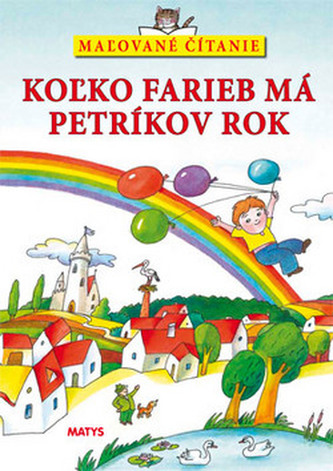 Koľko farieb má Petríkov rok - Maľované čítanie (Jaromír Červenka, 2005)