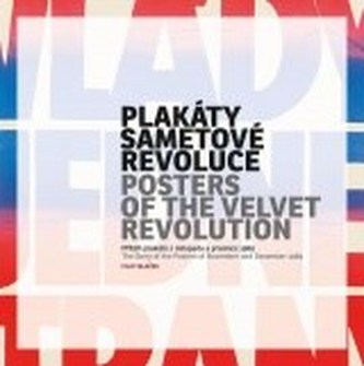Plakáty sametové revoluce