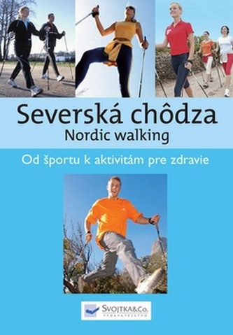 Severská chôdza - Nordic walking