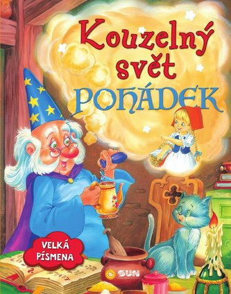 Kouzelný svět pohádek Kouzelný svět pohádek