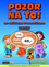 Pozor na to! Pozor na to!