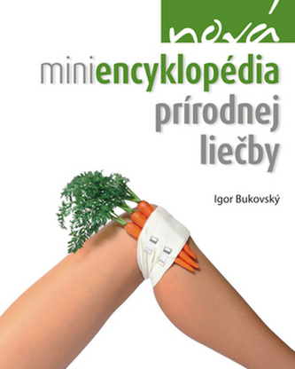 Nová miniencyklopédia prírodnej liečby