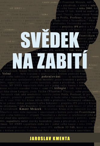 Svědek na zabití (Jaroslav Kmenta, 2010)