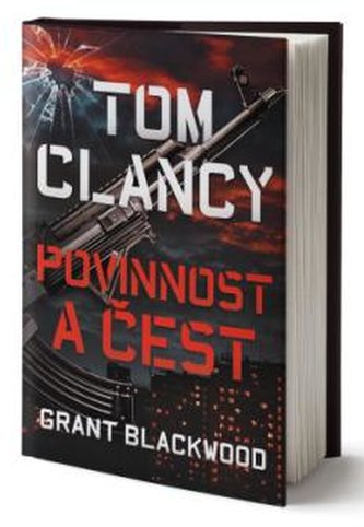 Tom Clancy: Povinnost a čest (Grant Blackwood, 2020)