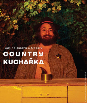 Country kuchařka - Sám na čundru a hladový