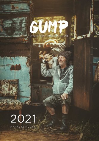 Kalendář 2021 Gump - Pes, který naučil lidi žít - Rožek ...