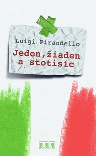 Jeden, žiaden a stotisíc Jeden, žiaden a stotisíc