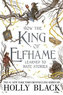 How the King of Elfhame Learned to Hate Stories (The Folk of the Air series)