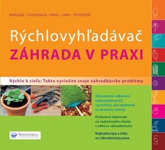Rýchlovyhžadávač záhrada v praxi Rýchlovyhžadávač záhrada v praxi