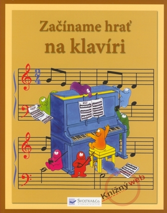 Začíname hrať na klavíri Začíname hrať na klavíri