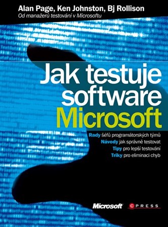 Jak testuje software Microsoft Jak testuje software Microsoft