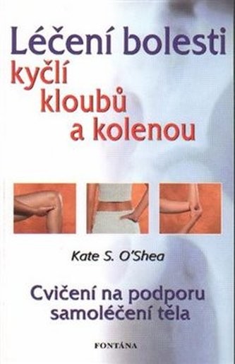 Léčení bolestí kyčlí, kloubů a kolenou - Trudi Thali