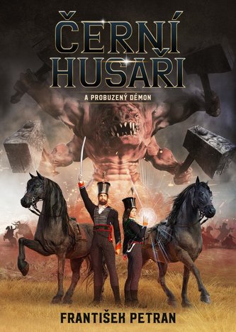 Černí husaři a probuzený démon (František Petráň, 2020)
