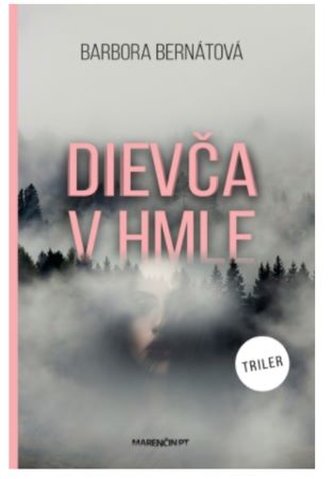 Dievča v hmle (Barbora Bernátová, 2020)