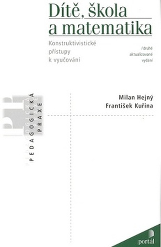 Dítě, škola a matematika - Konstruktivistické přístupy k vyučování