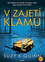 V zajetí klamu V zajetí klamu