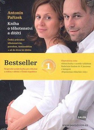 Kniha o těhotenství a dítěti : [český průvodce těhotenstvím, porodem, šestinedělím - až do dvou let dítěte] (Antonín Pařízek, 20