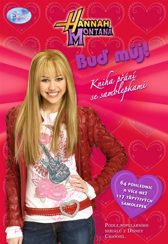 Hannah Montana - Buď můj! - Kniha přání a samolepek